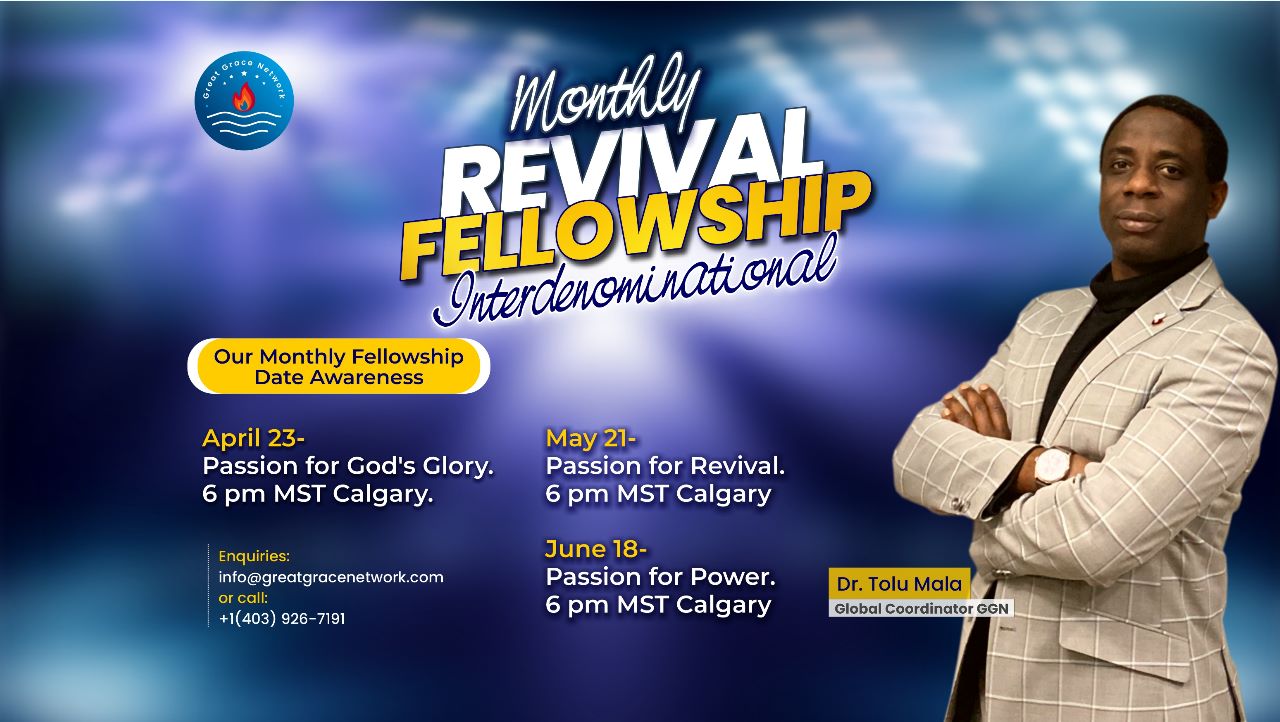 April, May & June Monthly Revival - Great Grace Network